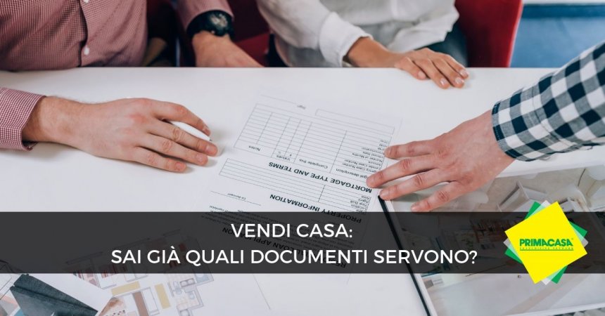 Documenti per vendere casa