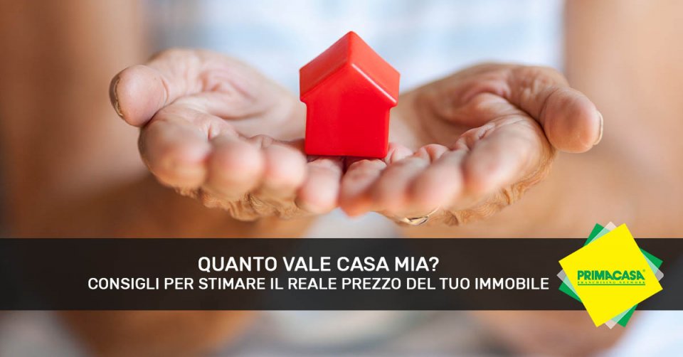 Quanto vale la mia casa?